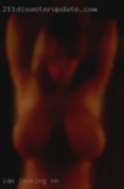 Iam looking for a amazing in NH sex.